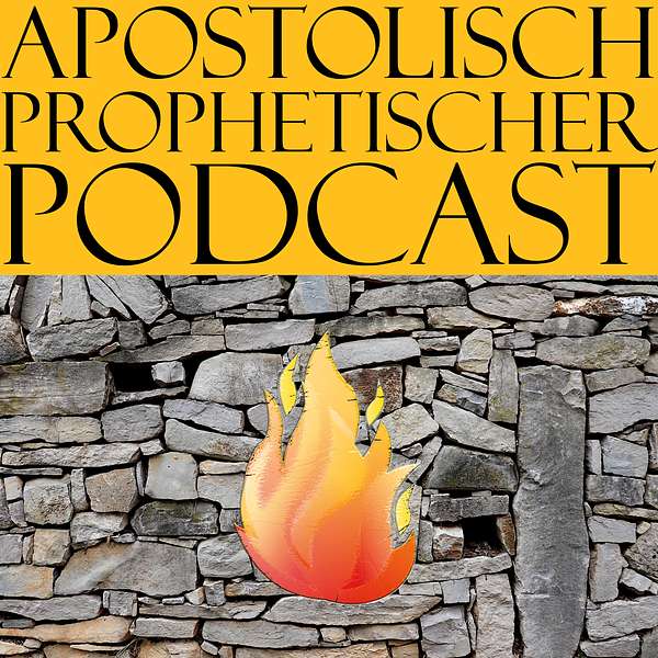 Apostolisch-Prophetischer Podcast Podcast Artwork Image