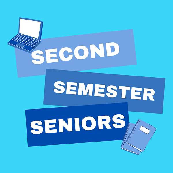 Second Semester Seniors Podcast Artwork Image