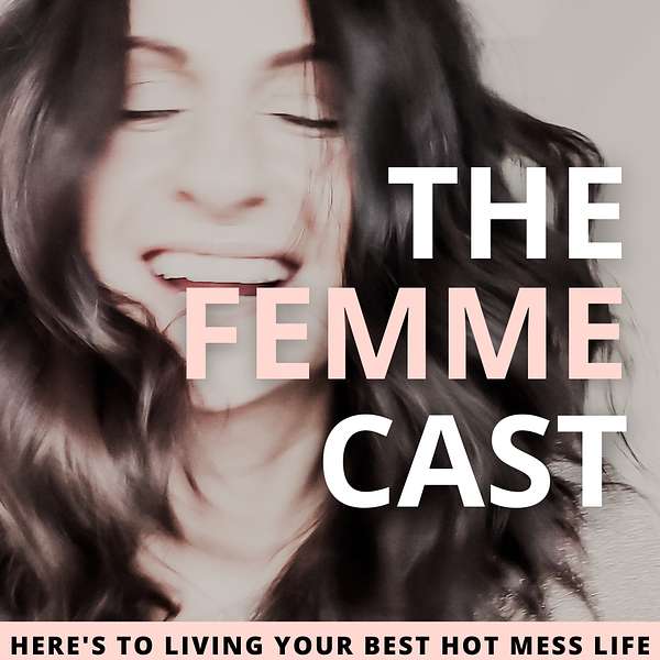 The Femme Cast Podcast Artwork Image