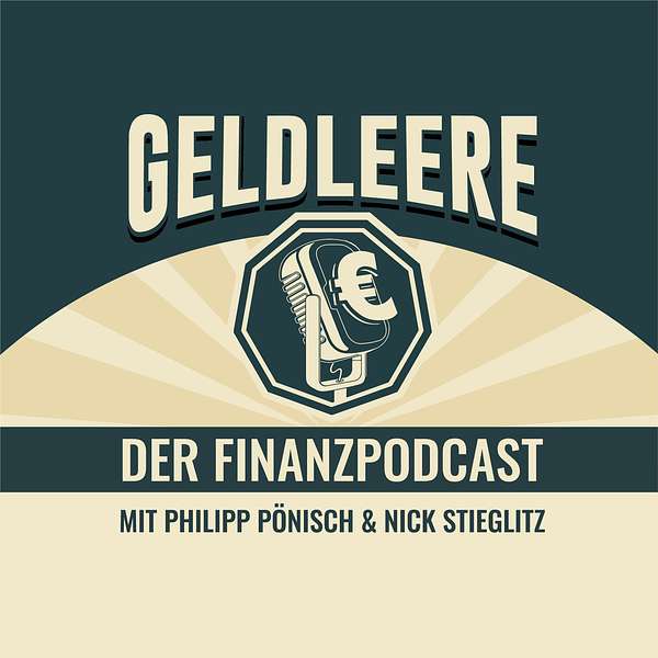 Geldleere - Podcast für Geldanlage und Finanzbildung Podcast Artwork Image