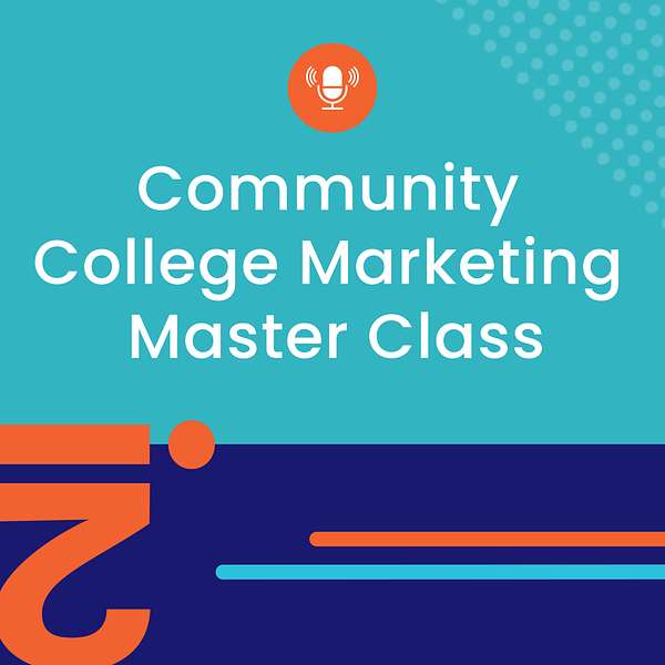 Community College Marketing Master Class Podcast Artwork Image