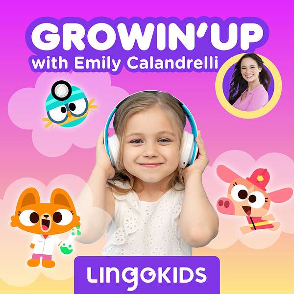 Lingokids: Growin' Up! —Discover dream jobs! Podcast Artwork Image