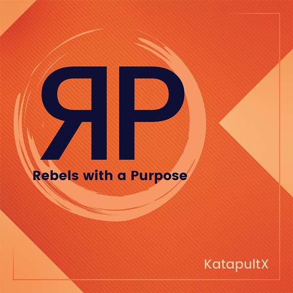 Rebels with a Purpose Podcast Artwork Image