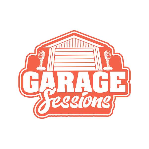 Garage Sessions Podcast Podcast Artwork Image