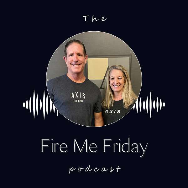 Fire Me Friday Podcast Artwork Image