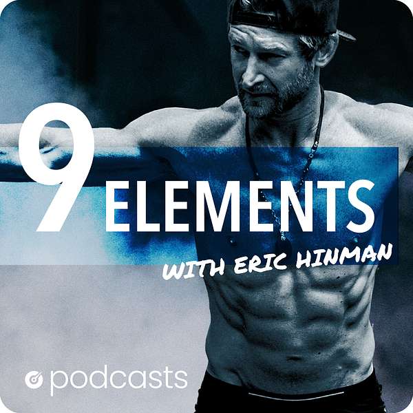 9 Elements with Eric Hinman Podcast Artwork Image