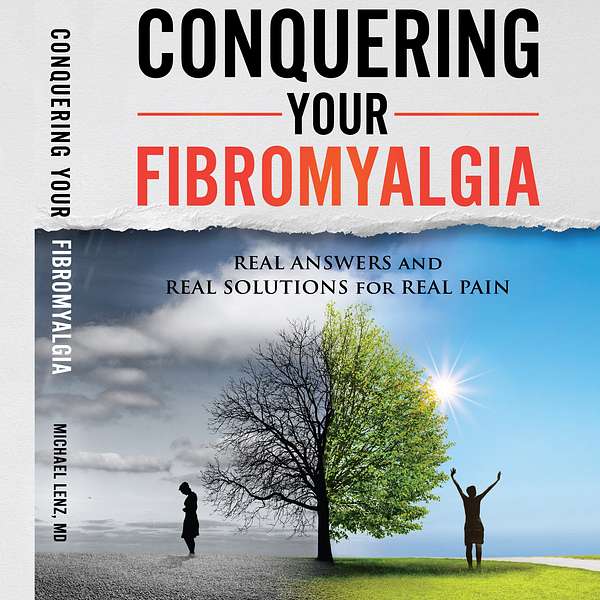 Conquering Your Fibromyalgia Podcast Podcast Artwork Image