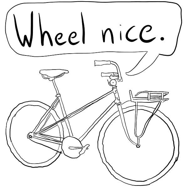 Wheel Nice Podcast Artwork Image