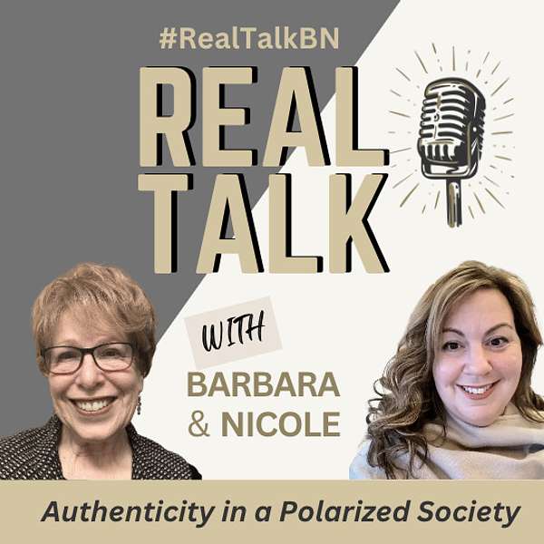 Real Talk with Barbara and Nicole Podcast Artwork Image