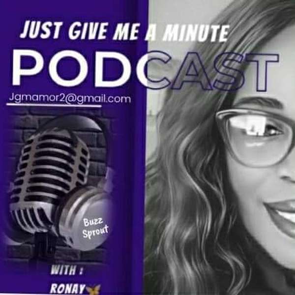 Just Give Me A Minute  Podcast Artwork Image