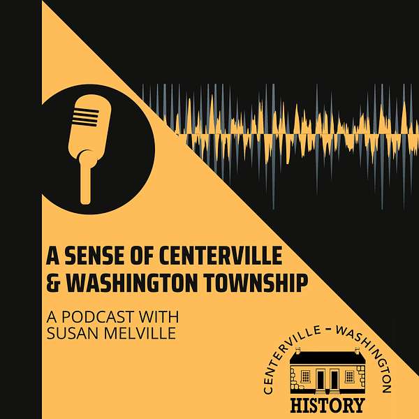 A Sense of Centerville and Washington Township Podcast Artwork Image