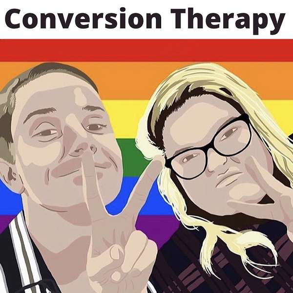 Conversion Therapy The Podcast Podcast Artwork Image