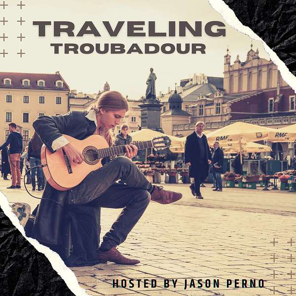 Traveling Troubadour: A Musician's Guide to Touring Europe as a Cover Artist Podcast Artwork Image