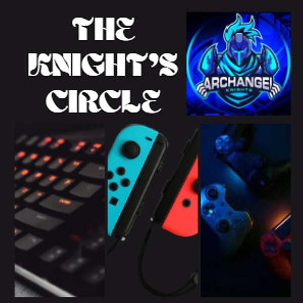 The Knight's Circle Podcast Artwork Image