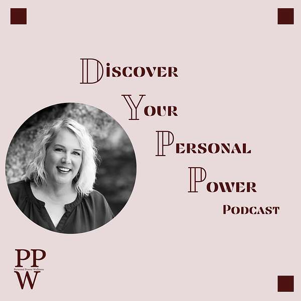 Discover your Personal Power with Peggy Moore Podcast Artwork Image