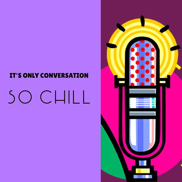 IT'S ONLY CONVERSATION Podcast Artwork Image