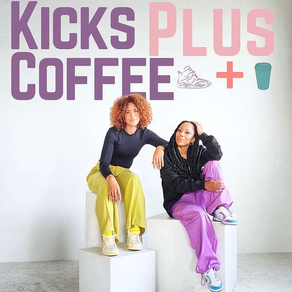 Kicks Plus Coffee  Podcast Artwork Image