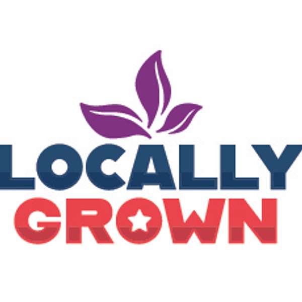 Locally Grown with Jim Fini Podcast Artwork Image
