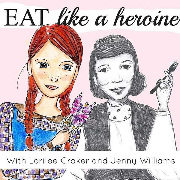 Eat Like A Heroine Podcast Artwork Image