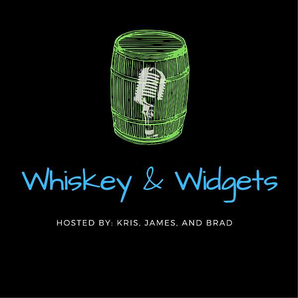 Whiskey and Widgets Podcast Artwork Image