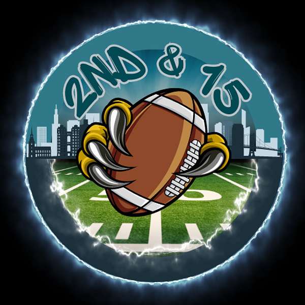 2nd & 15: A Philadelphia Eagles Fan Podcast Podcast Artwork Image