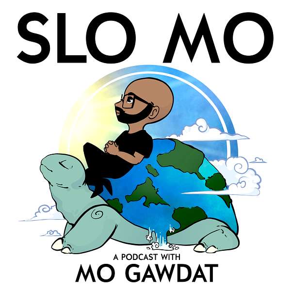 Slo Mo: A Podcast with Mo Gawdat Podcast Artwork Image