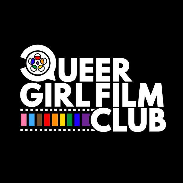 Queer Girl Film Club Podcast Artwork Image