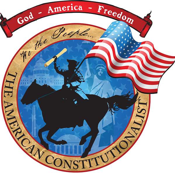 The American Constitutionalist Podcast Artwork Image
