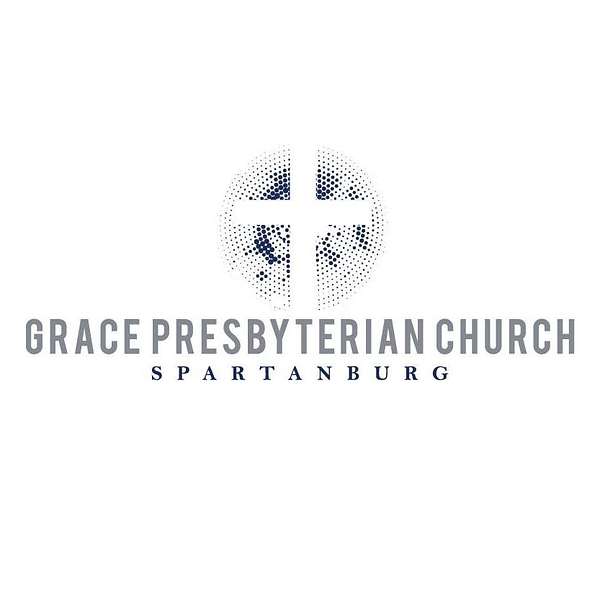 Grace Presbyterian Spartanburg Podcast Artwork Image