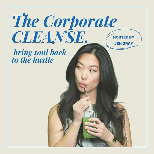 The Corporate Cleanse Podcast Artwork Image