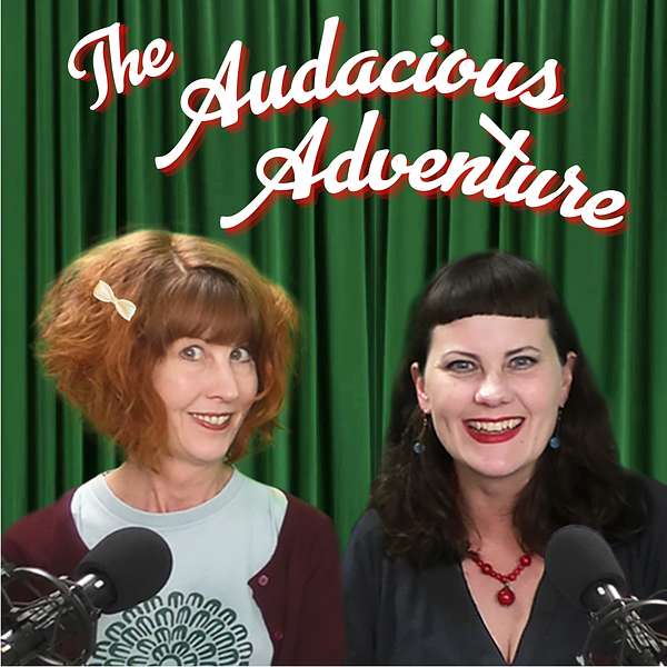 THE AUDACIOUS ADVENTURE with Danica & Autumn Podcast Artwork Image