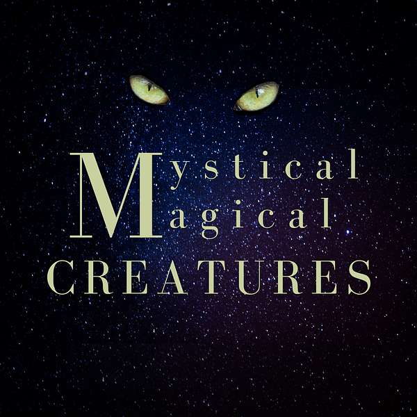 Mystical Magical Creatures Podcast Artwork Image
