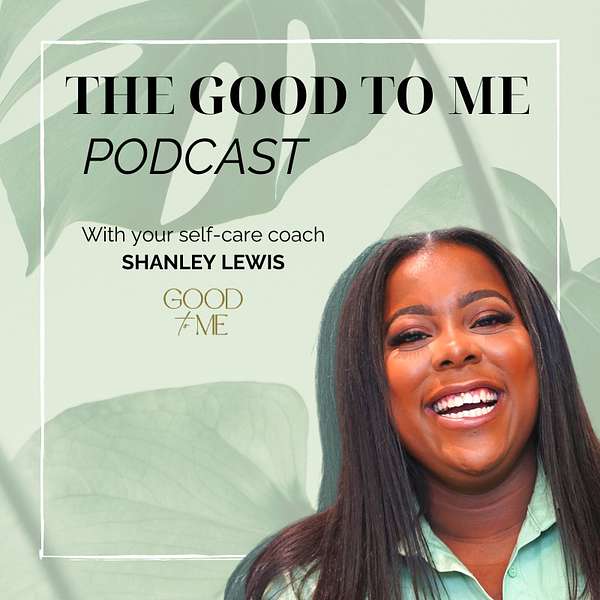 The Good to Me Podcast Podcast Artwork Image