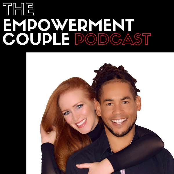 The Empowerment Couple Podcast Artwork Image