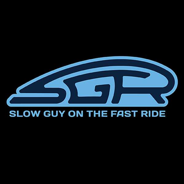 Slow Guy On The Fast Ride Podcast Artwork Image