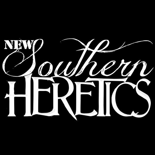 New Southern Heretics Podcast Artwork Image