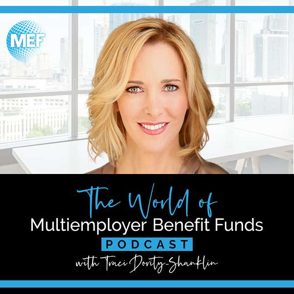 The World of Multiemployer Benefit Funds Podcast Podcast Artwork Image