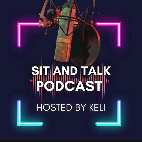 SIT AND TALK Podcast Podcast Artwork Image
