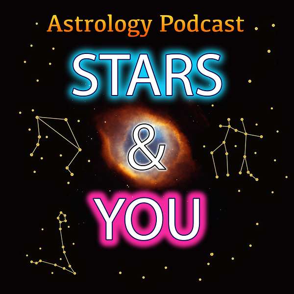 Stars & You Astrology Podcast Podcast Artwork Image