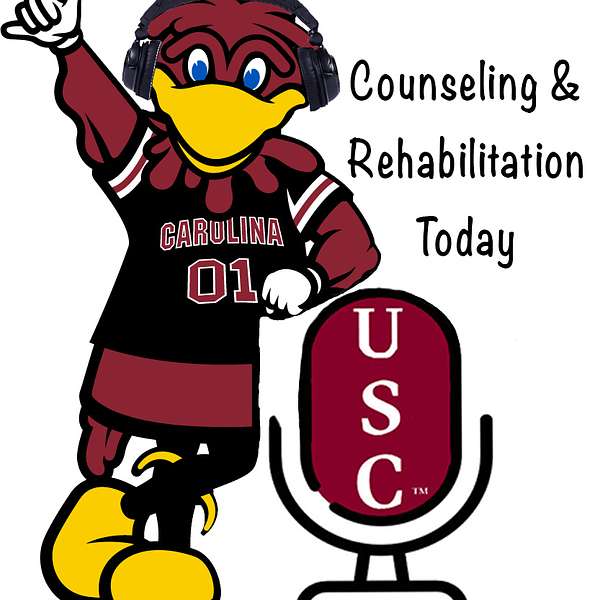 Counseling & Rehabilitation Today: A USC Counseling & Rehabilitation Production Podcast Artwork Image