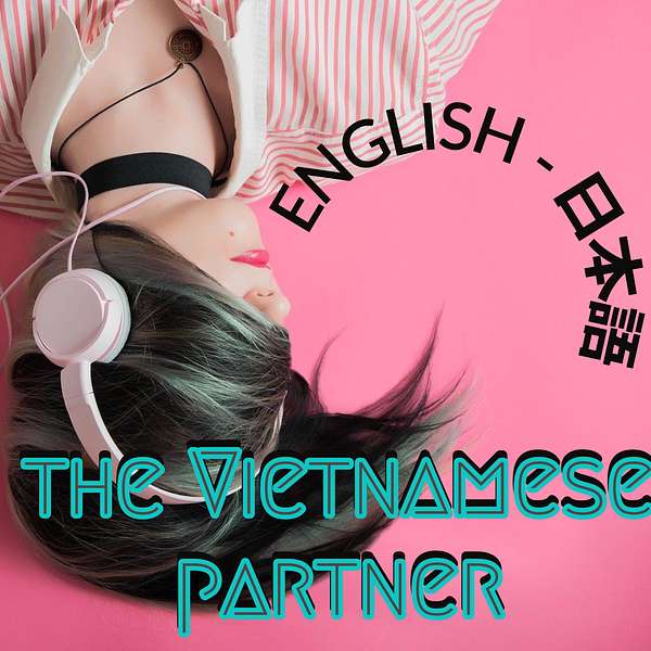The Vietnamese Partner Podcast Artwork Image