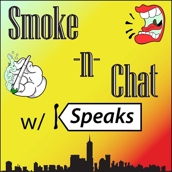 Smoke -n- Chat Podcast Artwork Image