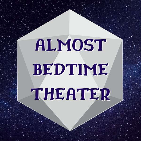 Almost Bedtime Theater Podcast Artwork Image