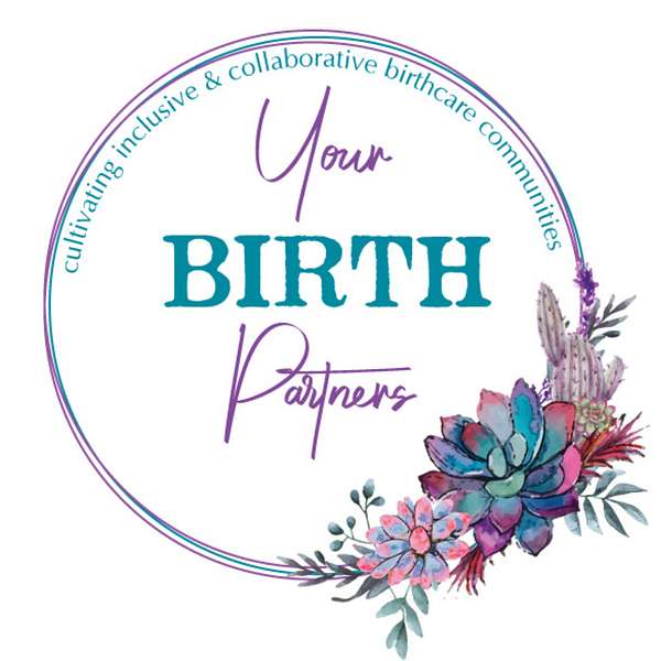 Your BIRTH Partners Podcast Artwork Image