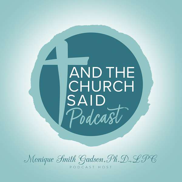 And The Church Said... Podcast Artwork Image