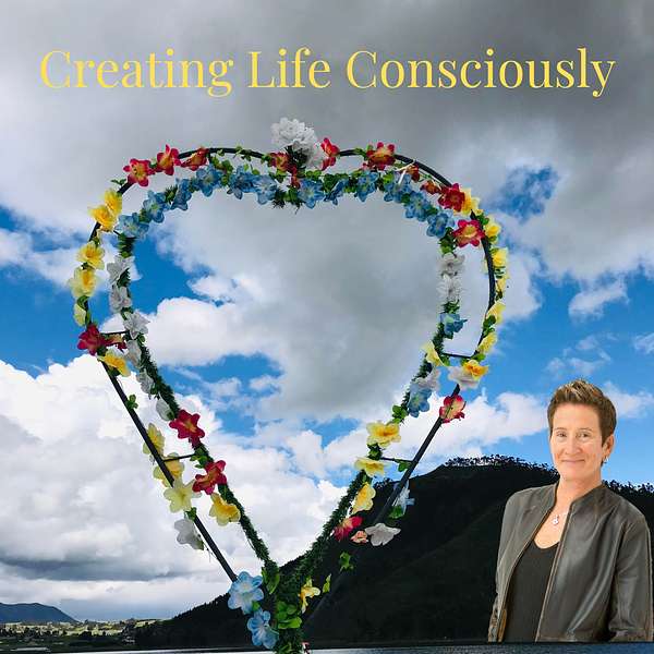 Creating Life Consciously Podcast Artwork Image