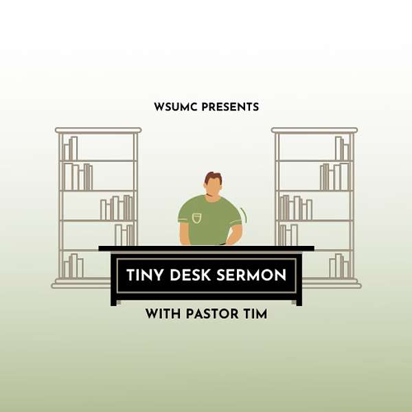 Tiny Desk Sermon Podcast Artwork Image