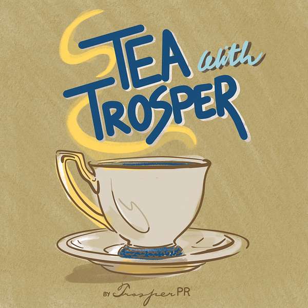 Tea with Trosper Podcast Artwork Image