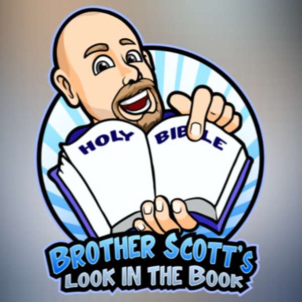 Brother Scott's Look in the Book Podcast Artwork Image