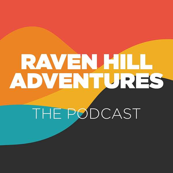 The Raven Hill Podcast Podcast Artwork Image